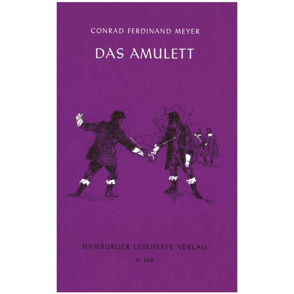 Carl Ferdinand Meyer: Das Amulett